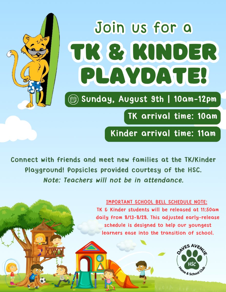 TK & K Playdate Sunday, 8/9, 10AM - 12PM. TK arrive at 10, Kinder arrive at 11:00 at the TK/Kinder playground